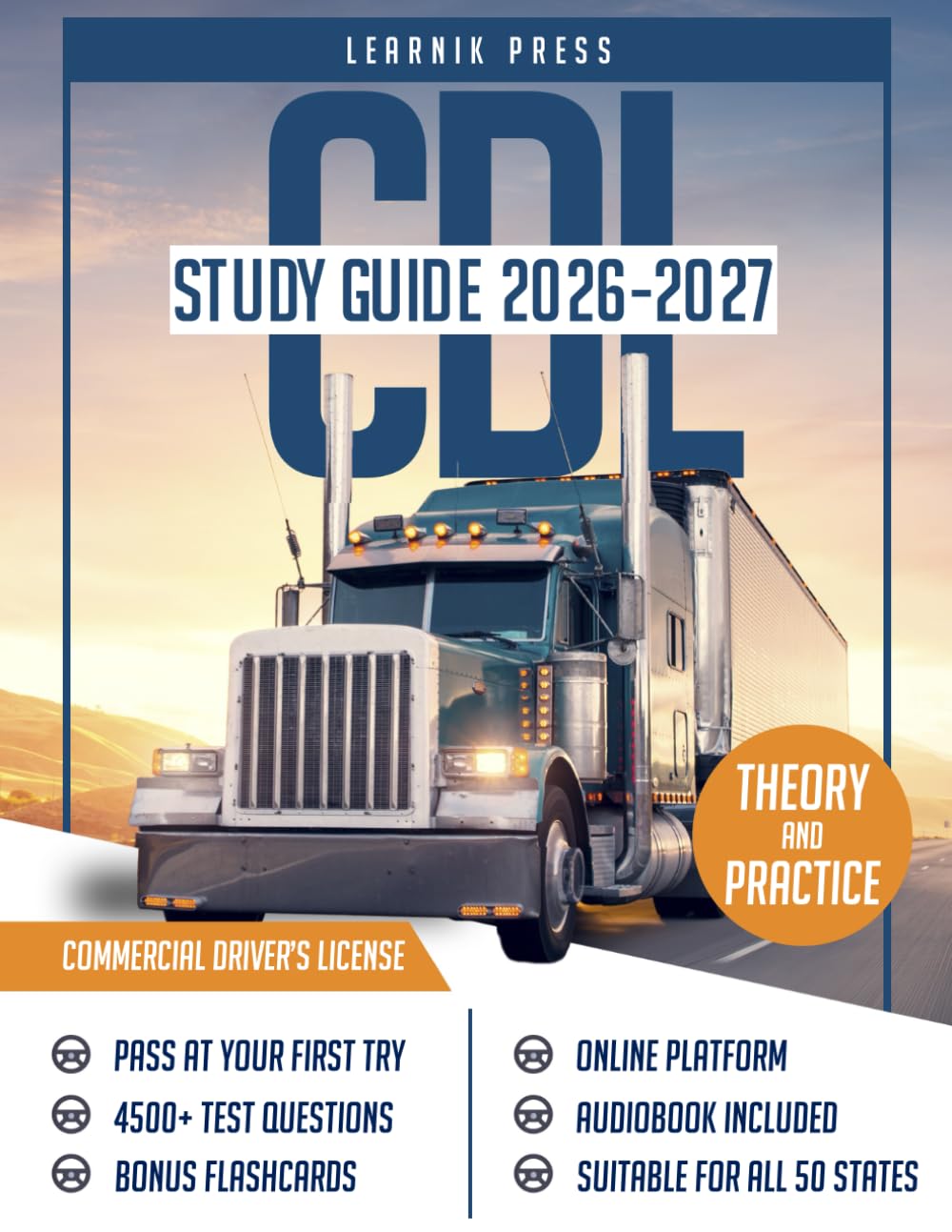 CDL Study Guide: Exam Prep Book with 4500+ Questions and Explained Answers to Pass the Commercial Driver’s License Exam on your First Attempt (Full Length Exams for All Classes)