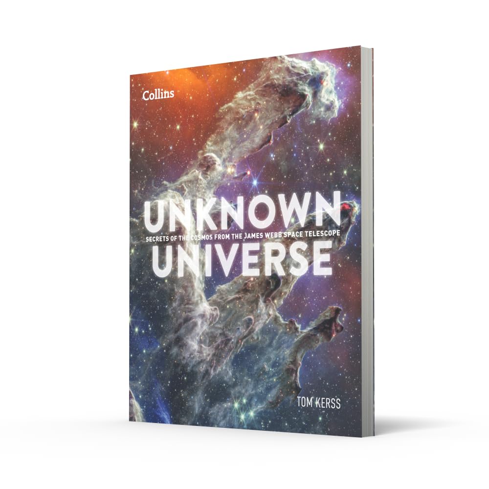 Unknown Universe: Discover Hidden Wonders from Deep Space Unveiled by the James Webb Space Telescope