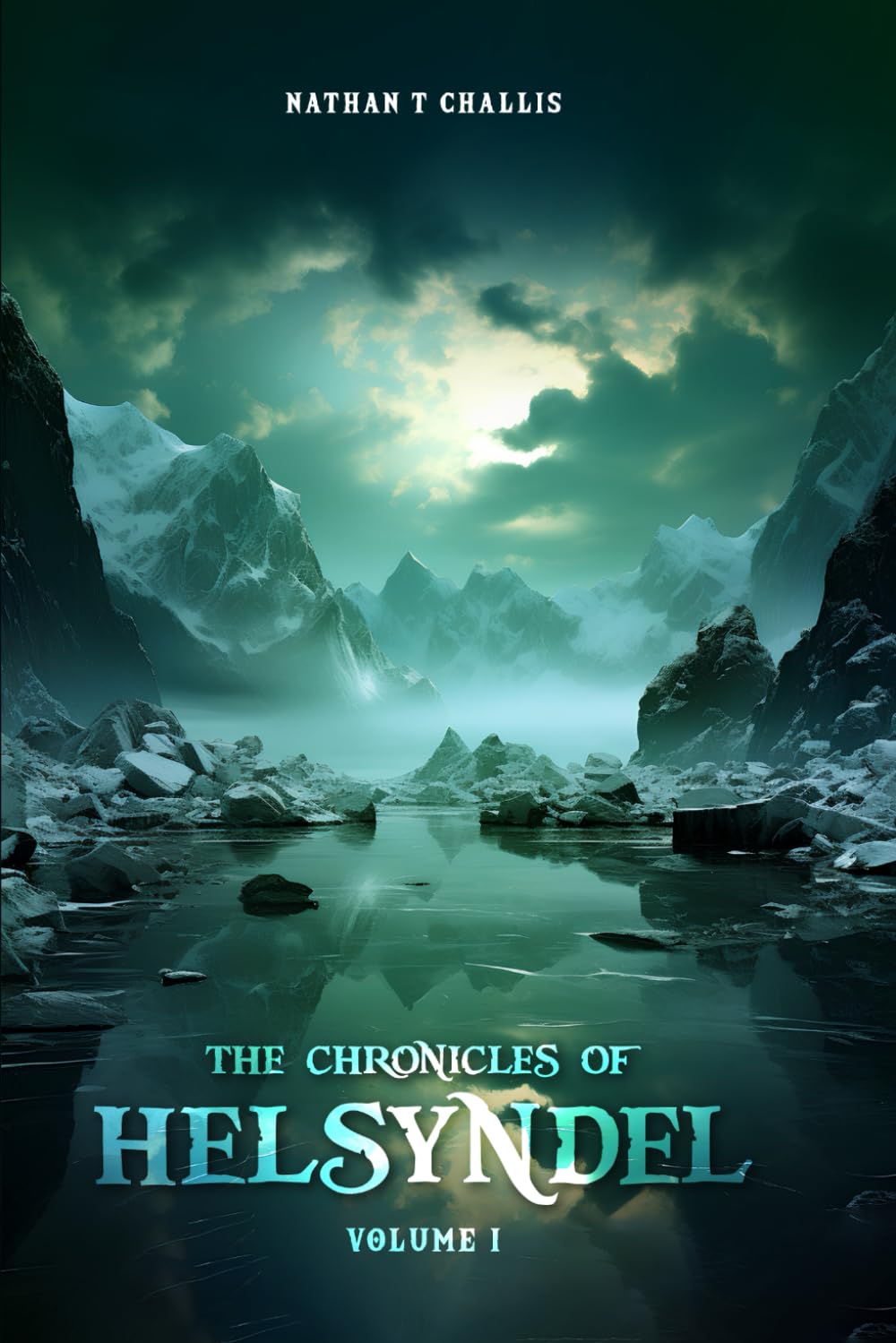 The Chronicles of Helsyndel: Volume I