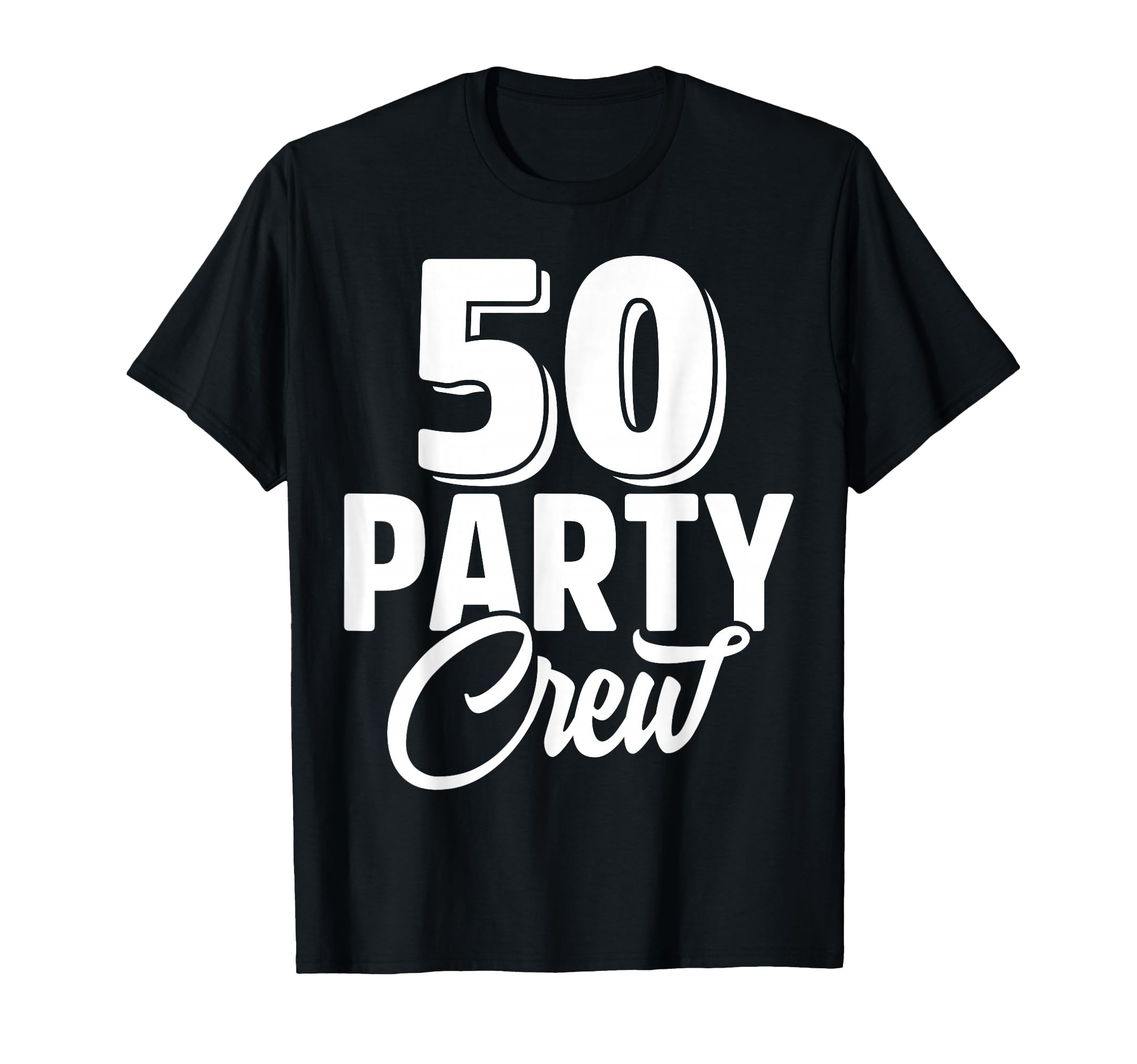 50 Party Crew Squad 50th Birthday 50 Year Old Birthday Group T-Shirt