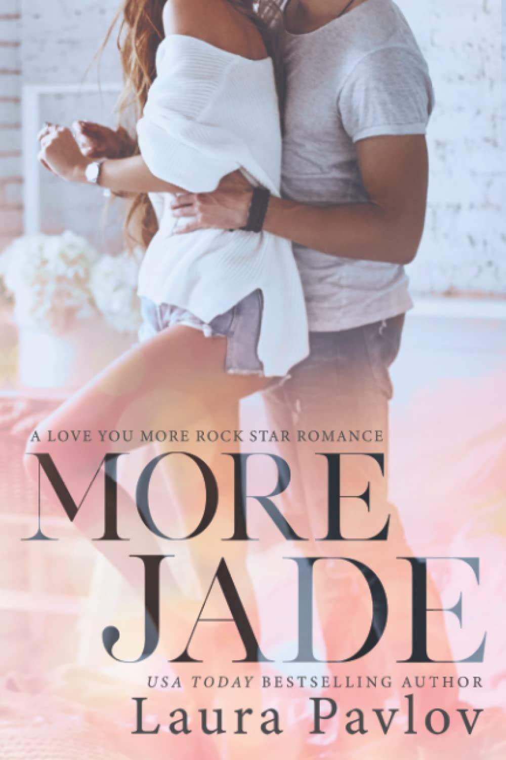 More Jade (A Love You More Rock Star Romance)