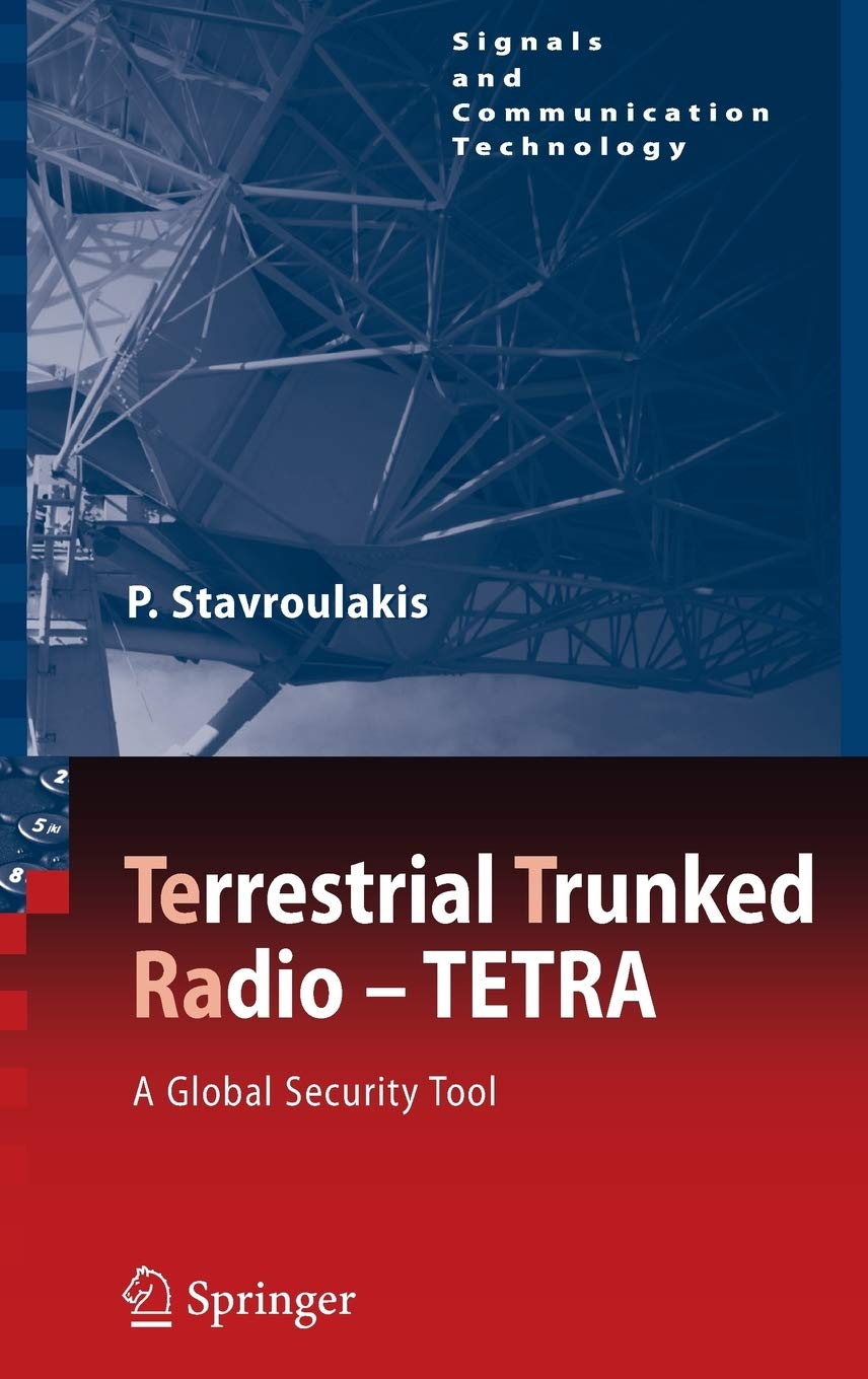 TErrestrial Trunked RAdio - TETRA: A Global Security Tool