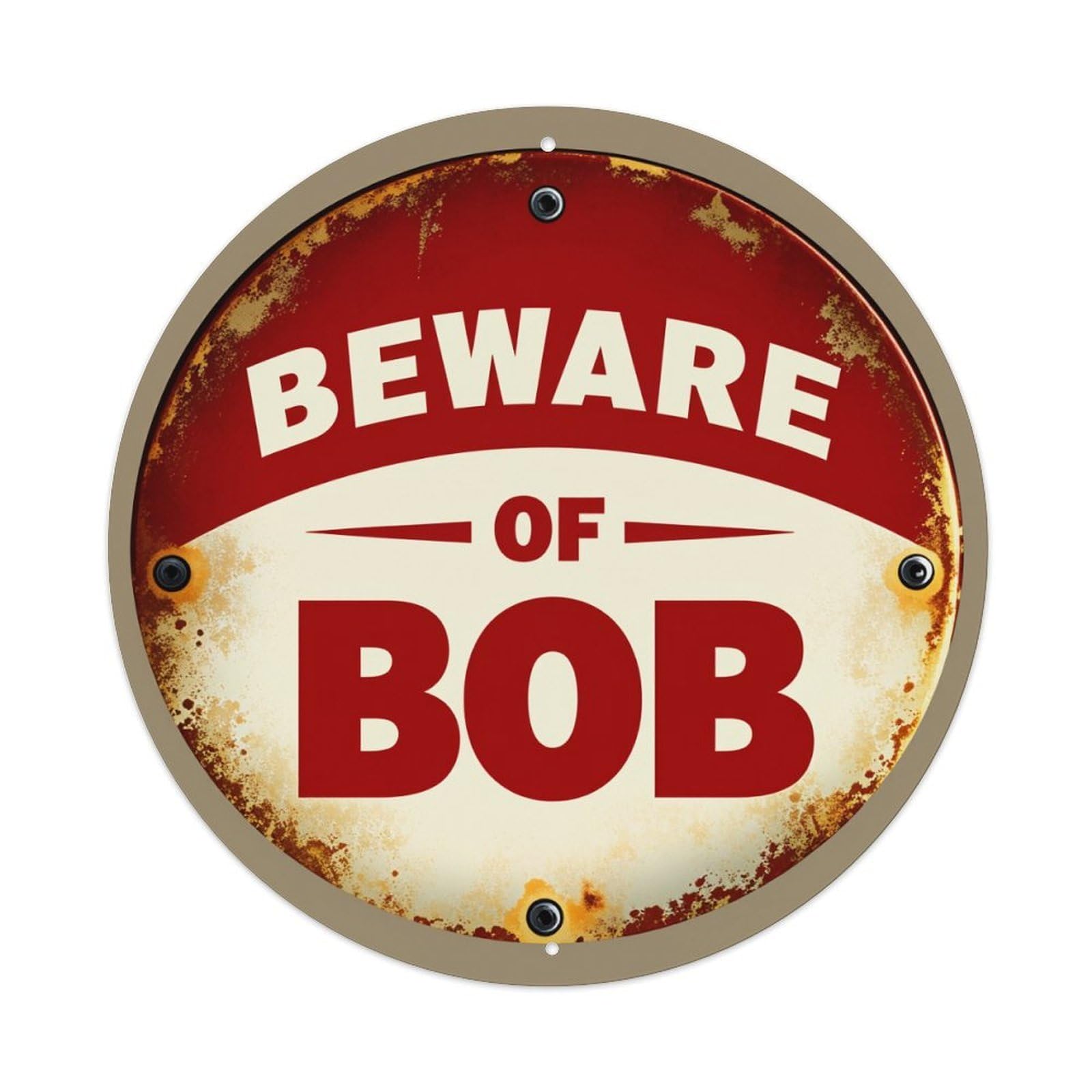 Beware Of Bob Sign Pattern Round Tin Sign Vintage Style Metal Sign Home Bar Garden Wall Plaque Decor Metal Poster 8x8 Inch