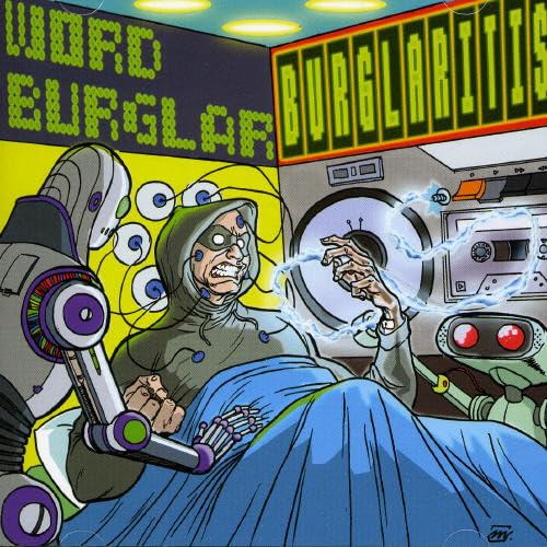 Burglaritis [Audio CD] Wordburglar; Jesse Dangerously and More or Les