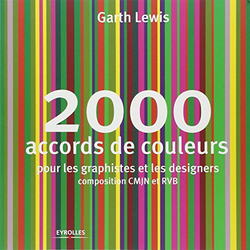  2000 accords de couleurs: Pour les graphistes et les designers. Composition CMJN et RVB Gratuit