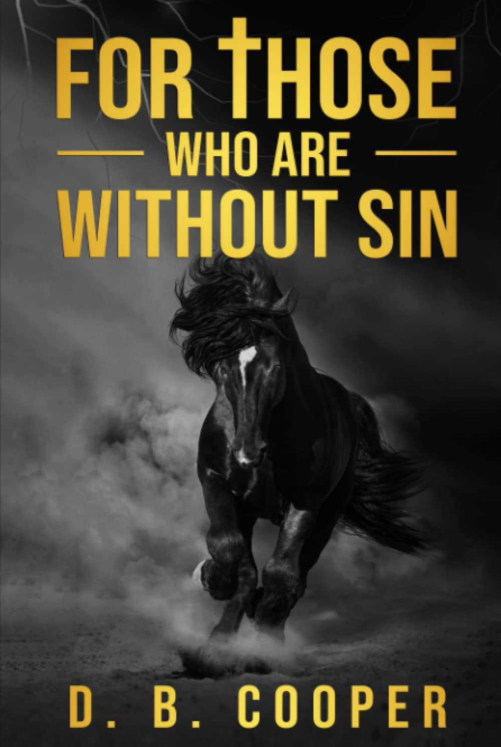 For Those Who Are Without Sin (The Damien Herschel Thrillers)