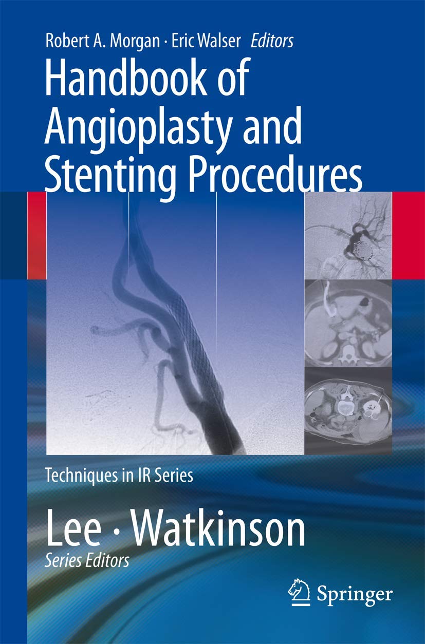 Handbook of Angioplasty and Stenting Procedures (Techniques in Interventional Radiology)