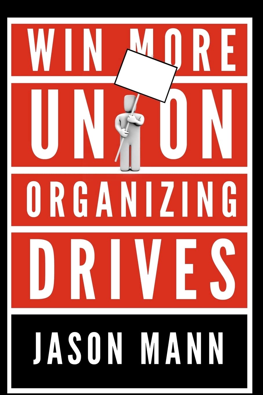 Win More Union Organizing Drives
