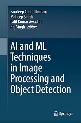 AI and ML Techniques in Image Processing and Object Detection-finelybook