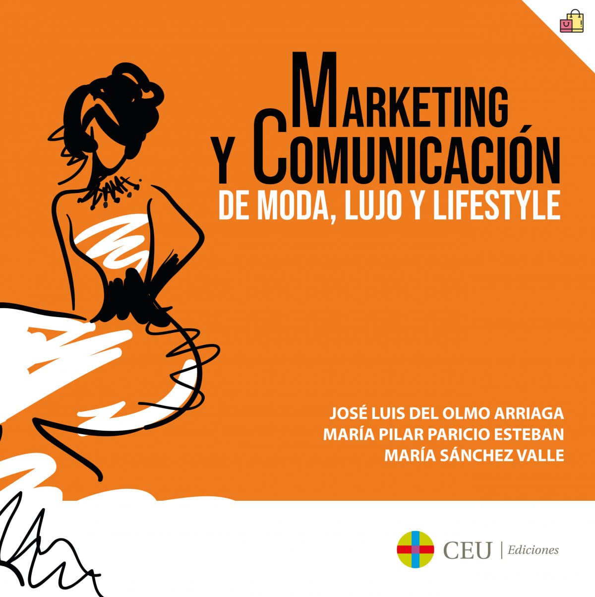 Marketing y comunicación de moda, lujo y lifestyle: 2 (Economía y Empresa)