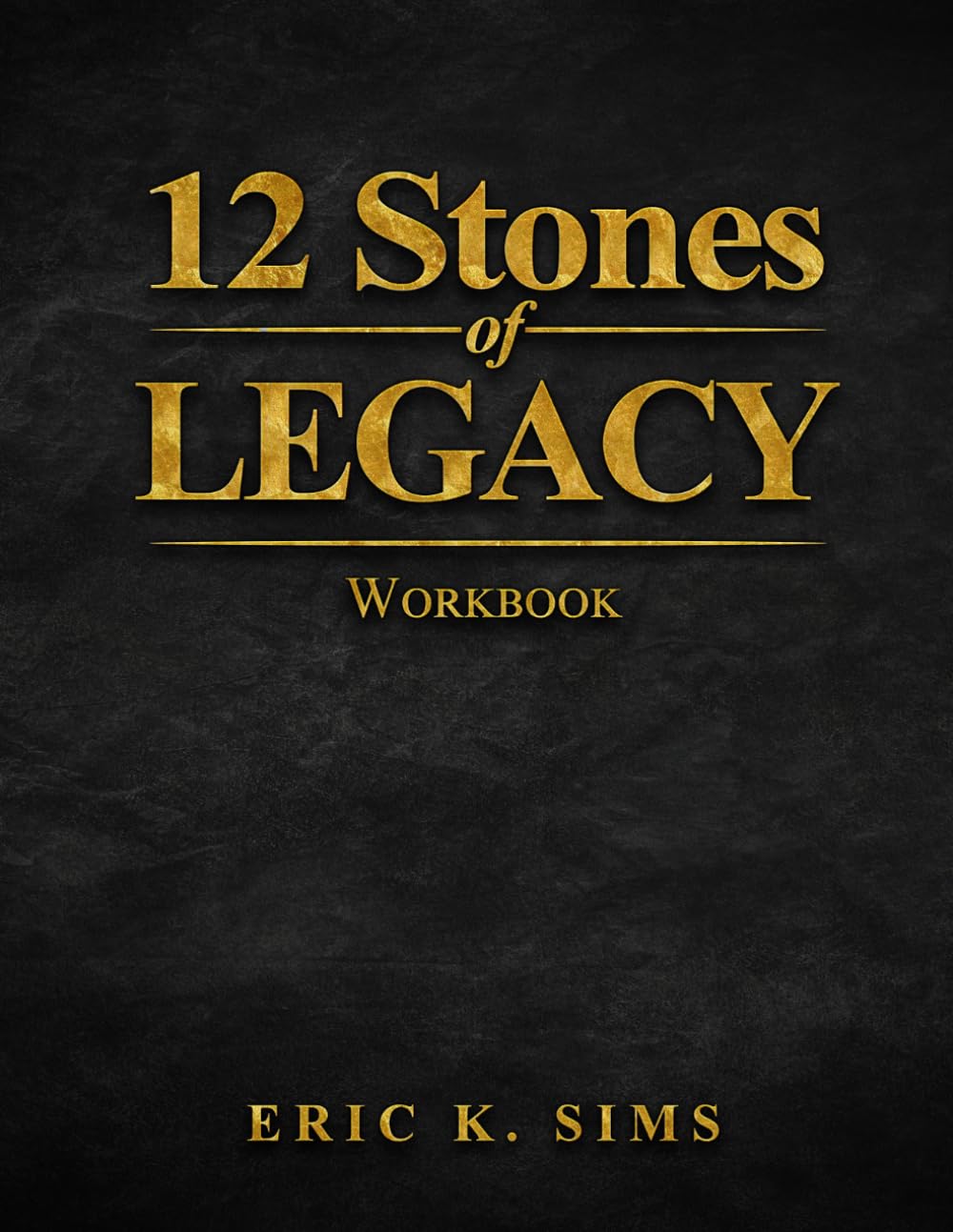 12 Stones of Legacy: Workbook