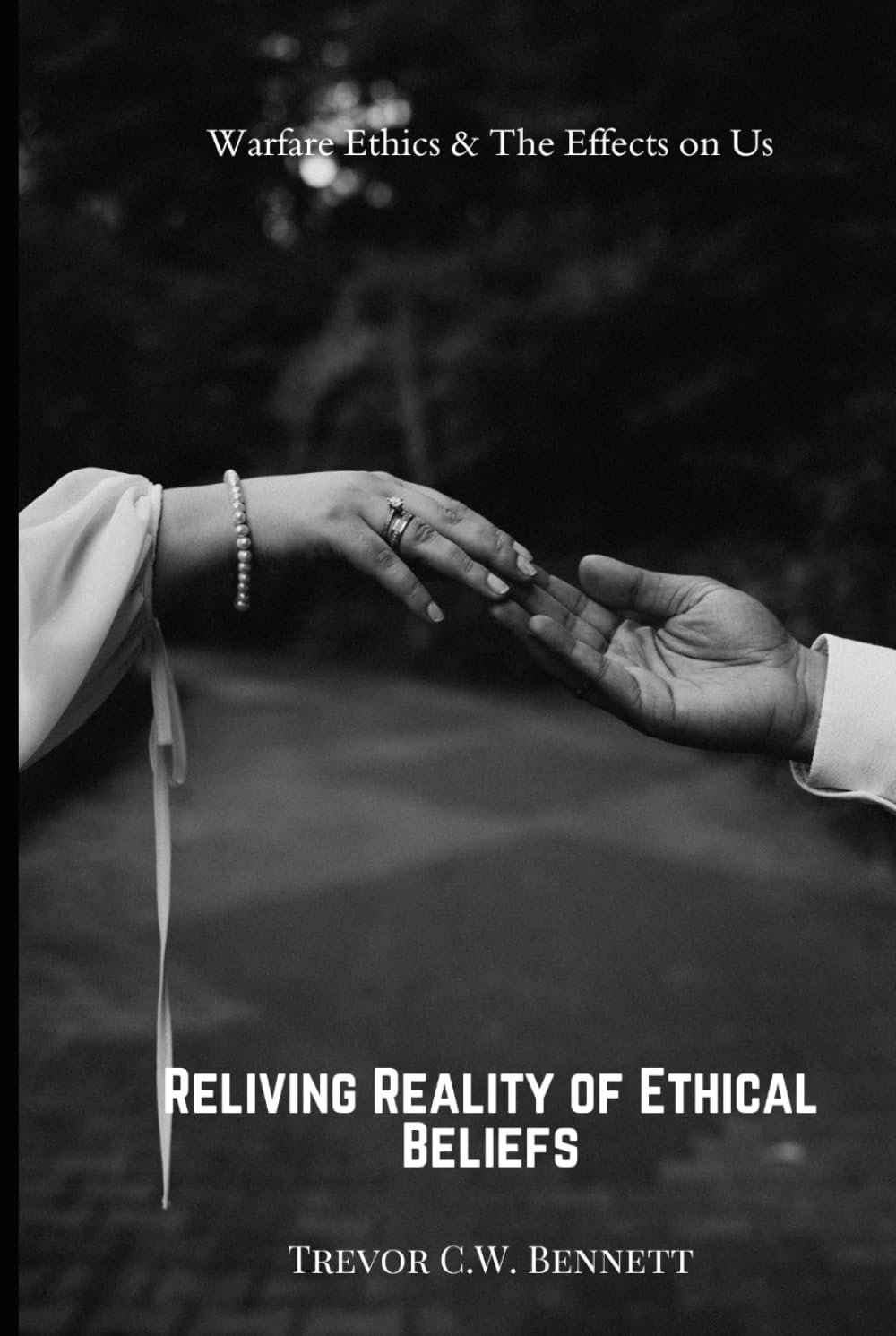 Warfare Ethics & The Effects on Us (Warfare, Cruelness and ethics)