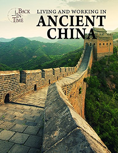 Living and Working in Ancient China (Back in Time)