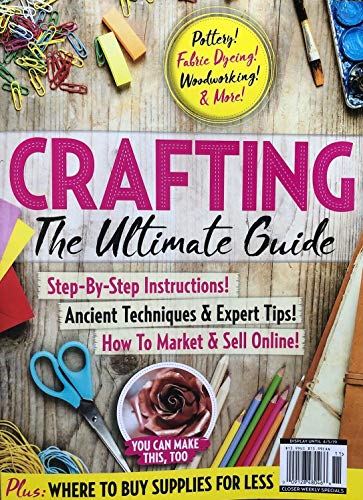 2019 CRAFTING THE ULTIMATE GUIDE POTTERY WOODWORKING SUPPLIES MAGAZINE 2019