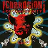 Amazon.com: Corrosion of Conformity : Wiseblood: CDs y Vinilo