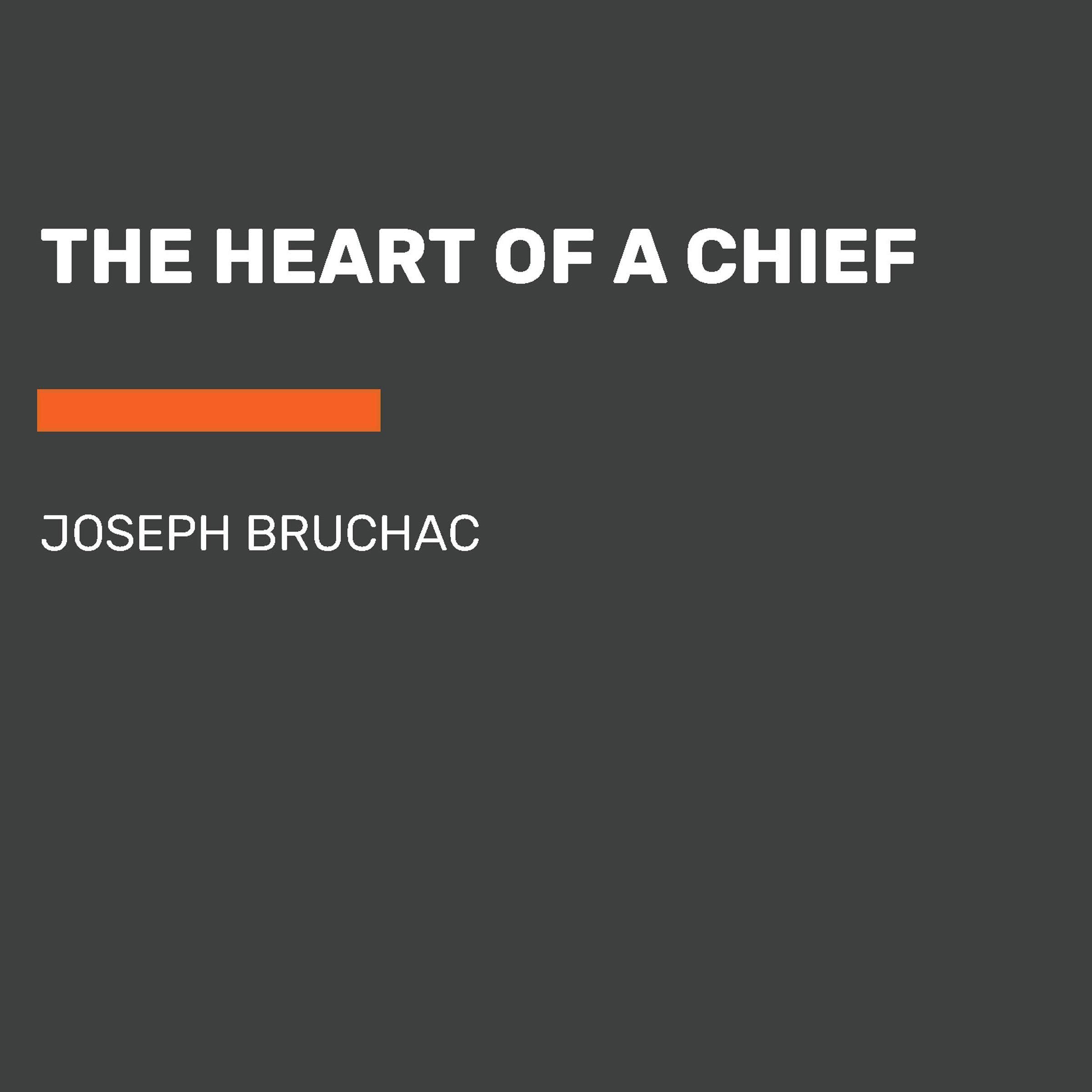 The Heart of a Chief