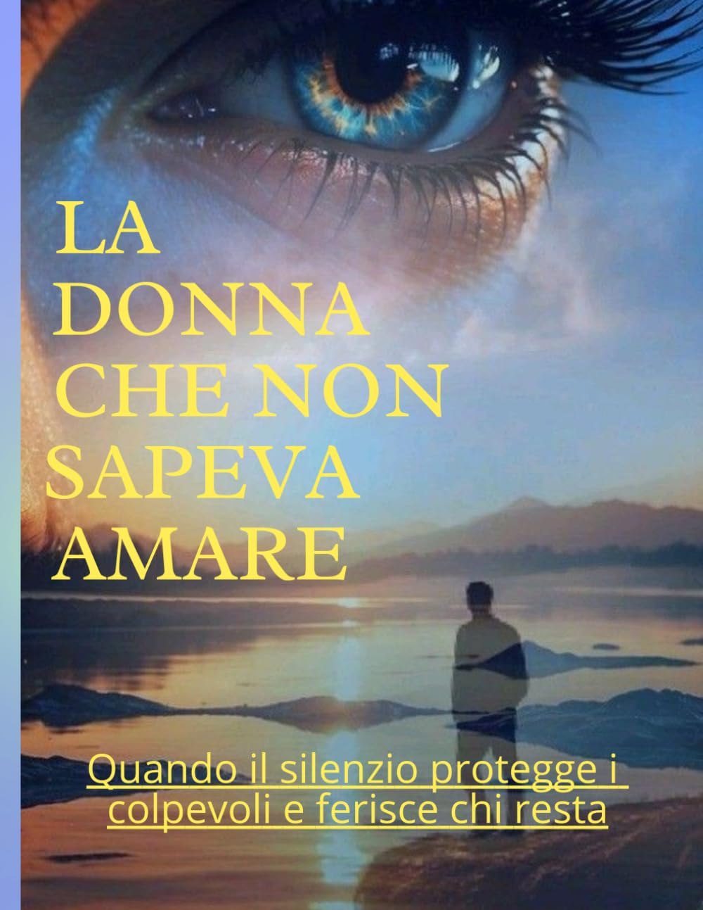 la donna che non sapeva amare: Quando il silenzio protegge i colpevoli e ferisce chi resta