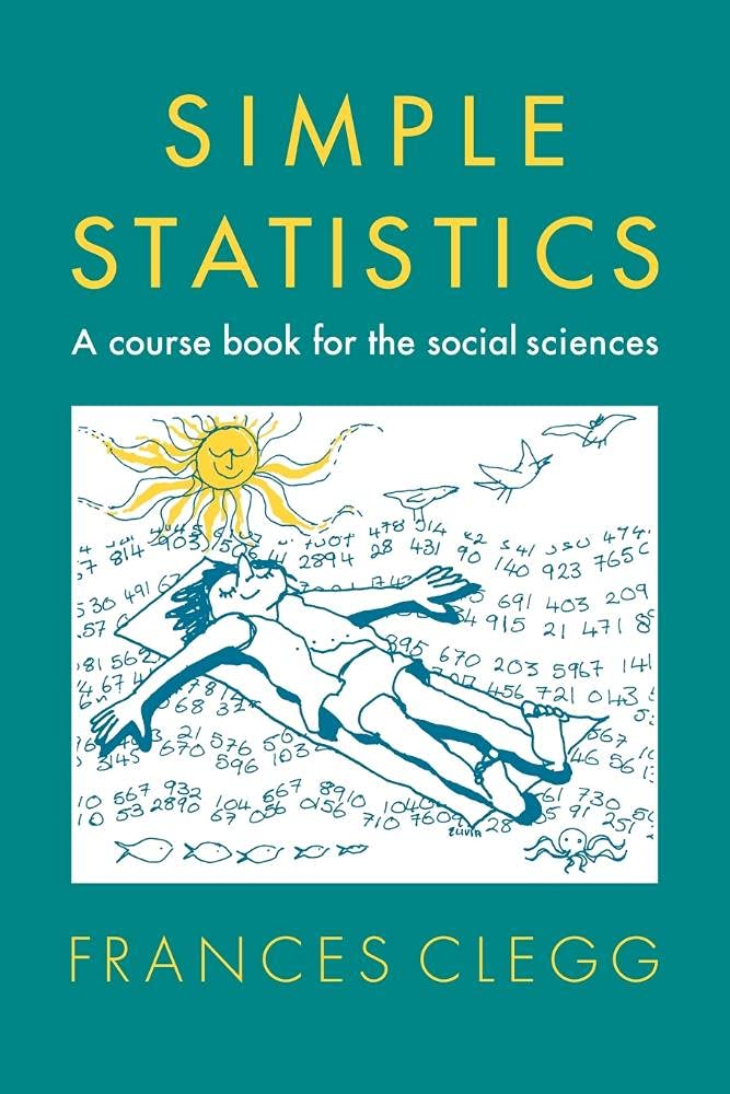 Simple Statistics: A Course Book for the Social Sciences-Frances