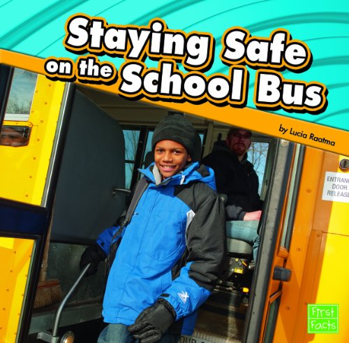 Staying Safe on the School Bus Paperback β August 1, 2011