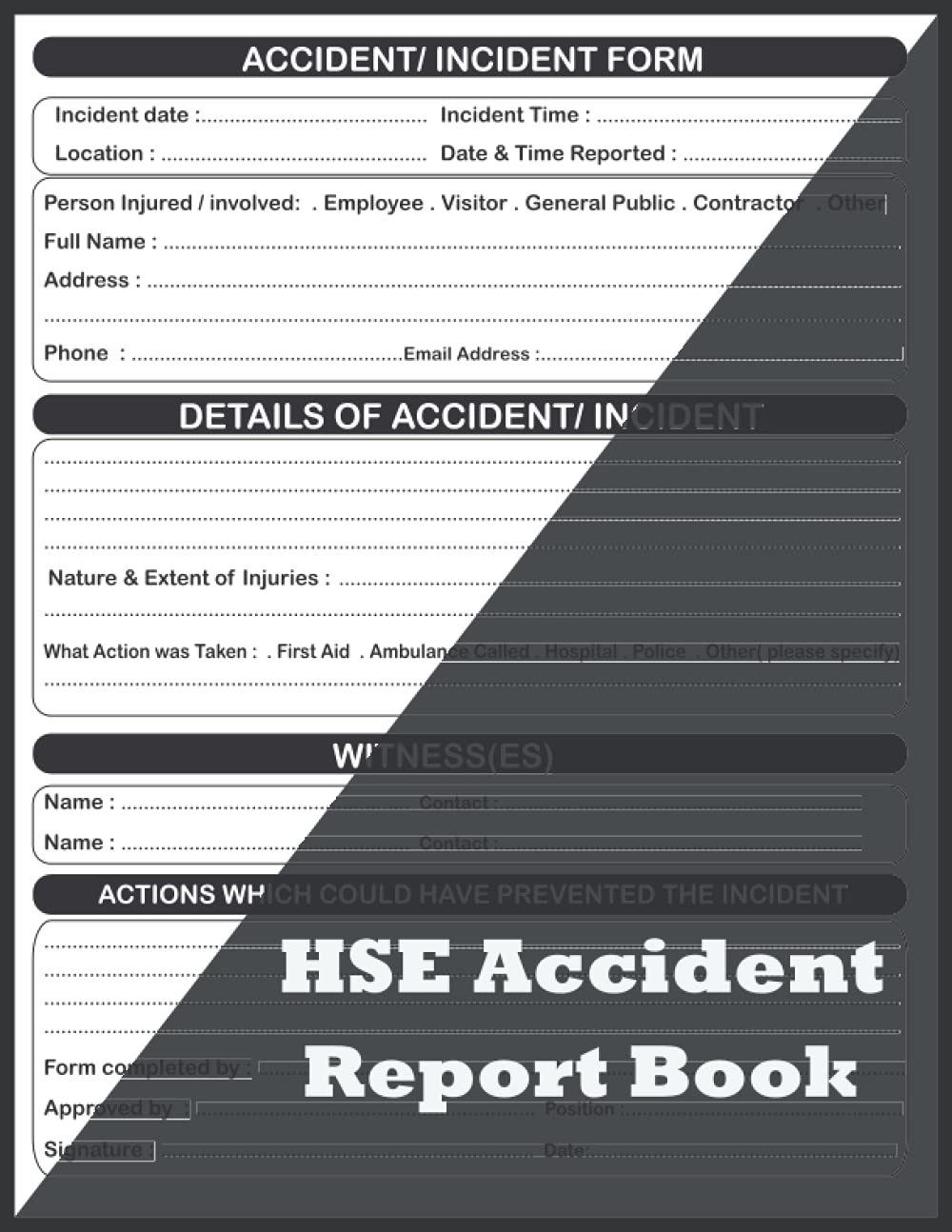 HSE Accident Report Book: Accident & Incident Record Log Book, Health & Safety Report Book, Perfect for Construction site, Business, Company, ... Home Office Supplies, 110 Pages, 8.5 x 11 A4