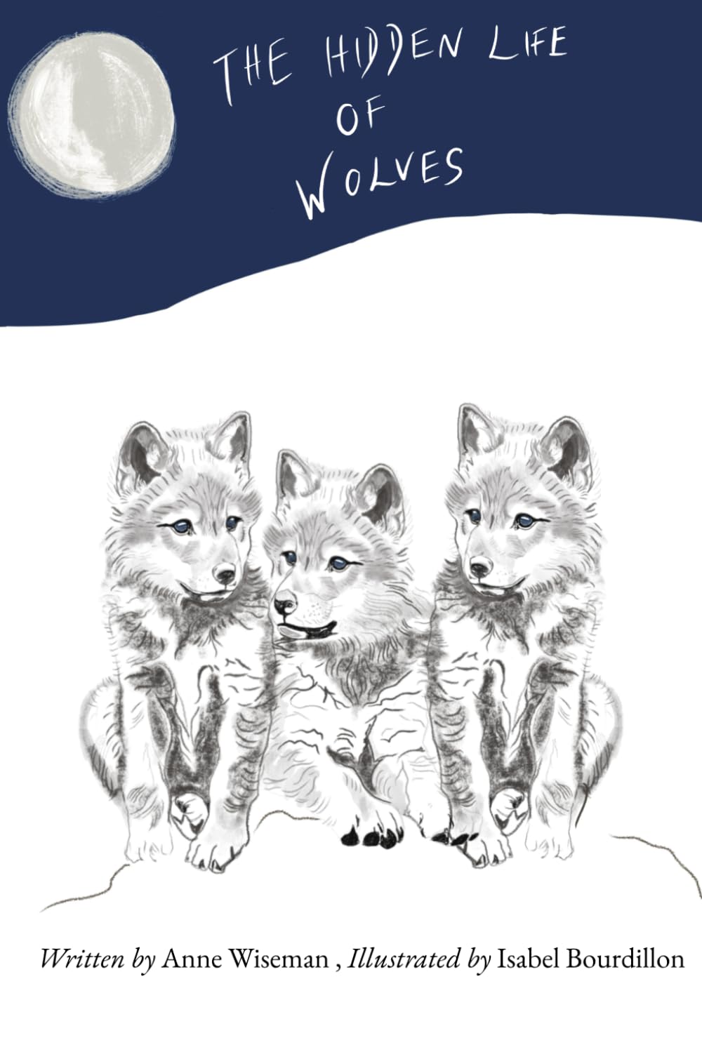 The hidden life of wolves (Wonders of the world)