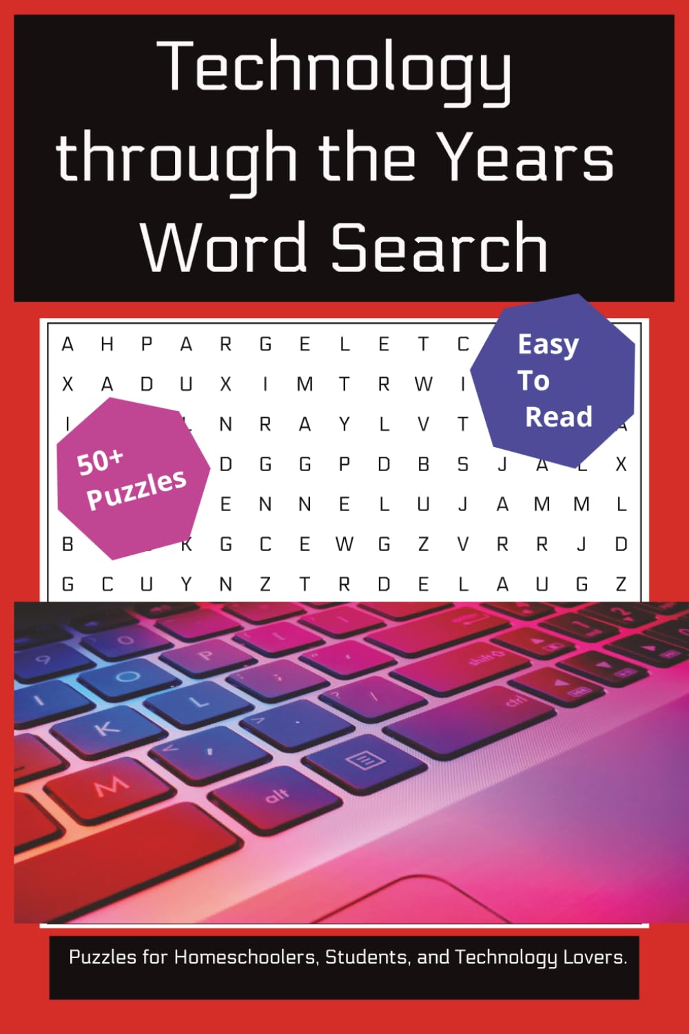 Technology Word Search Book: For STEM & Technology Enthusiasts: Easy-to-Read Puzzles Exploring Innovation and the Evolution from Floppy Disks to ... | 50+ Puzzles | Perfect for Travel & Gifts