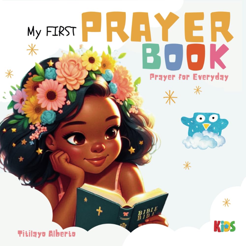 My First Prayer Book: Simple and Memorable Christian Prayers to grow Children's