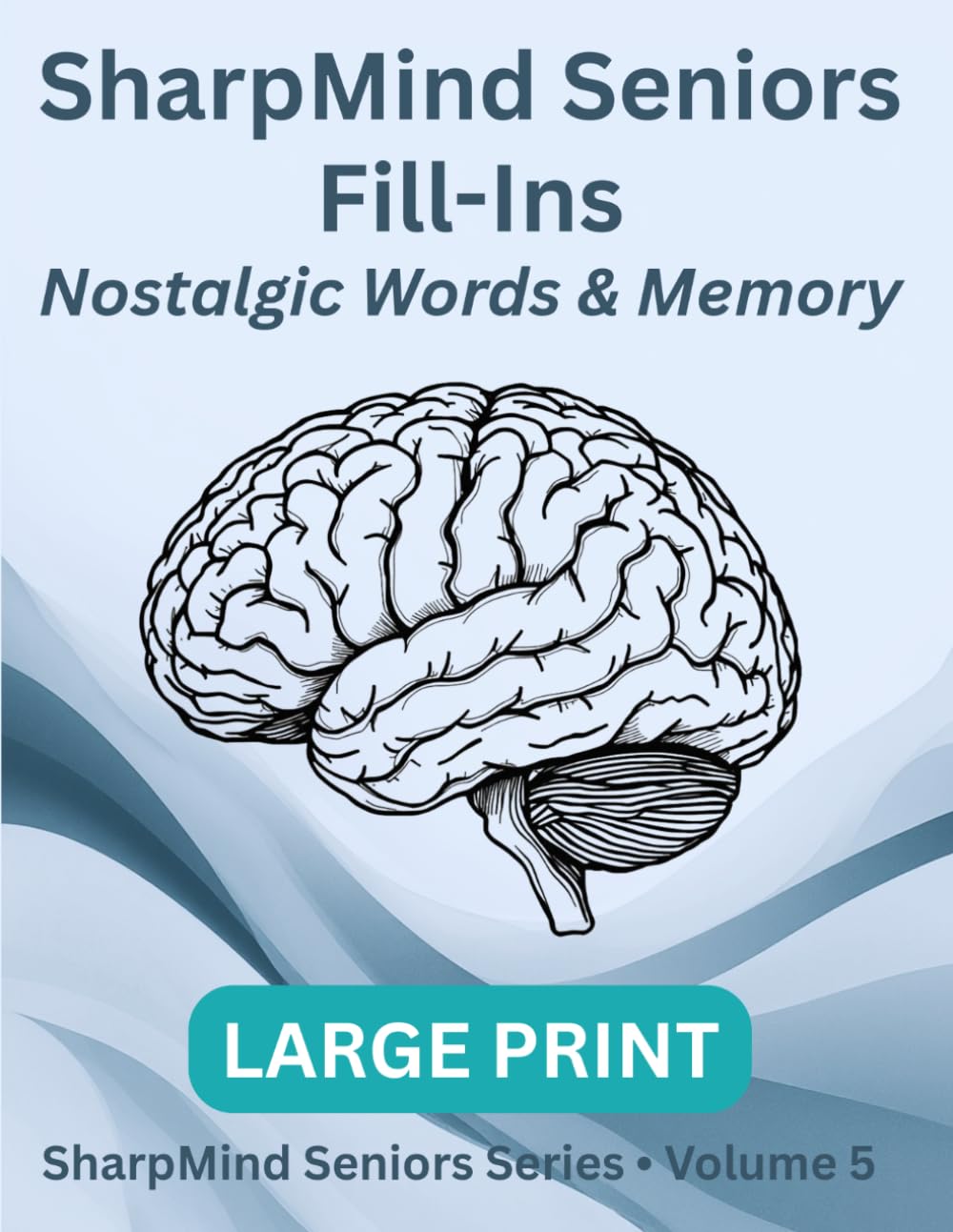 SharpMind Seniors: Large-Print Fill-Ins - Nostalgic Words & Memory Edition