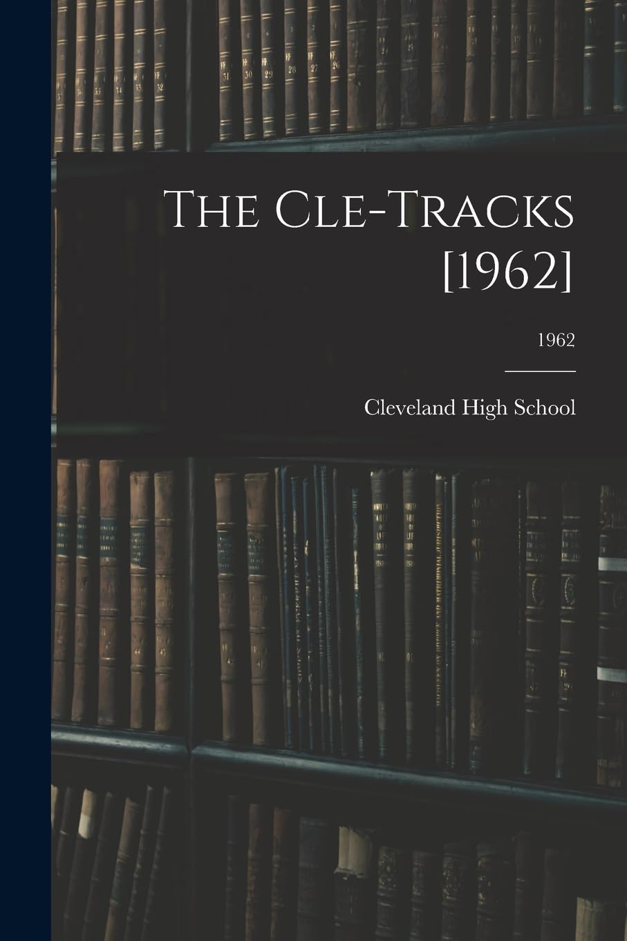 The Cle-Tracks [1962]; 1962