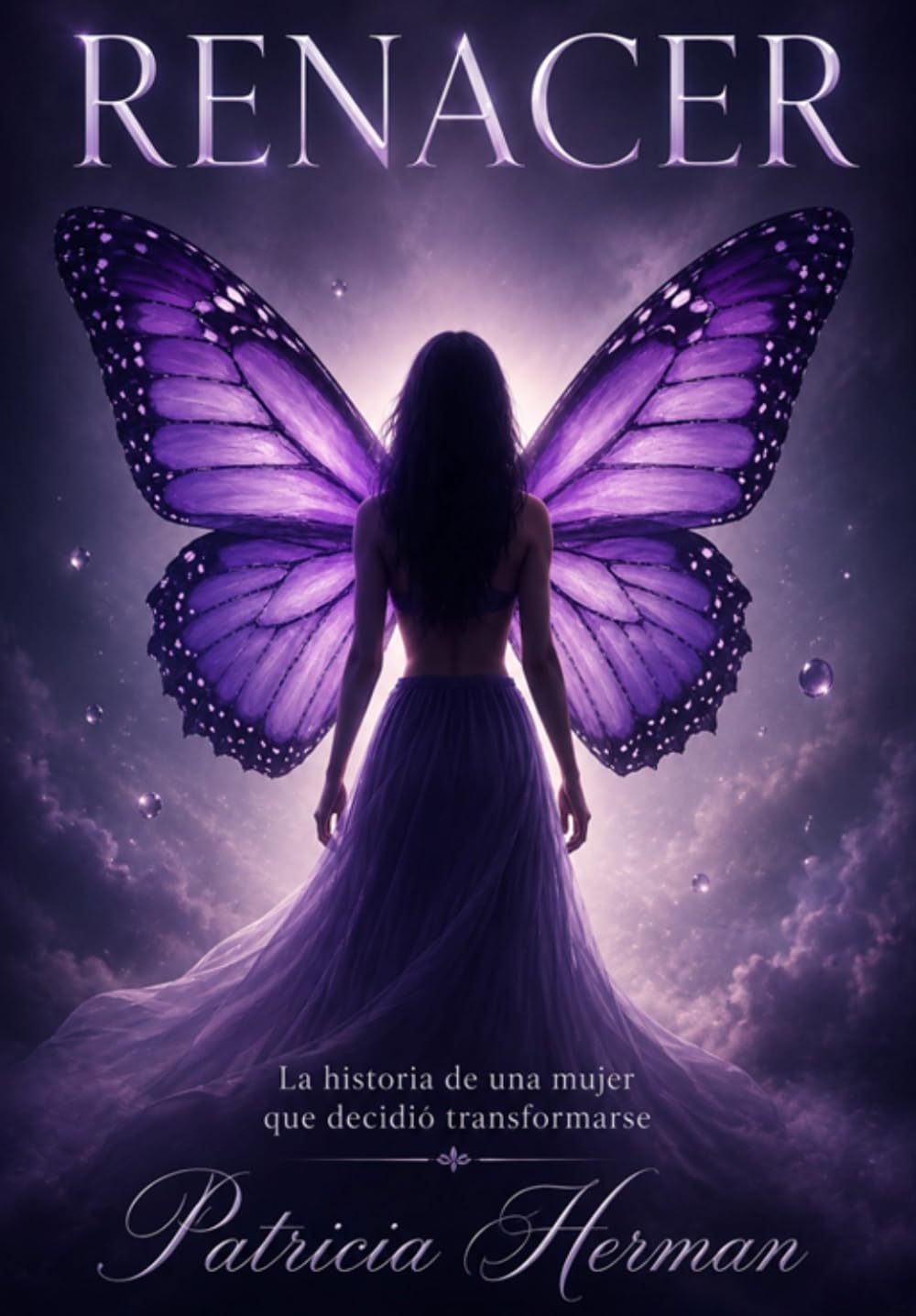 Renacer: La hisotria de una mujer que decidió transformarse