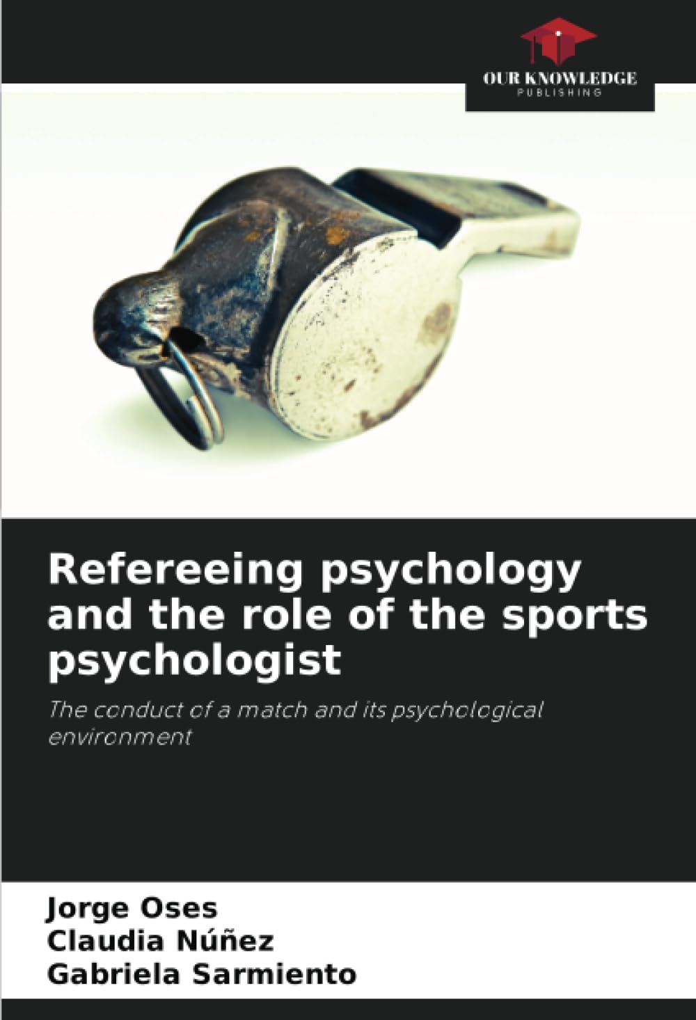 Refereeing psychology and the role of the sports psychologist: The conduct of a match and its psychological environment