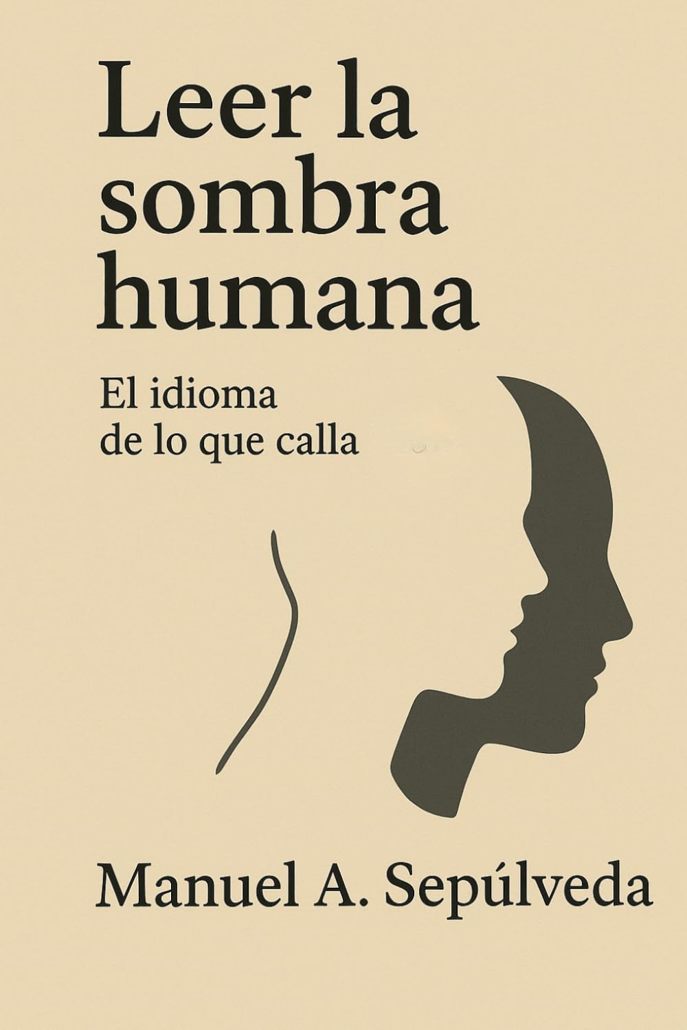 Leer la sombra humana: El idioma de lo que calla II