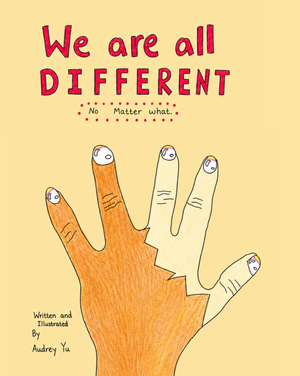 We Are All Different: No Matter What