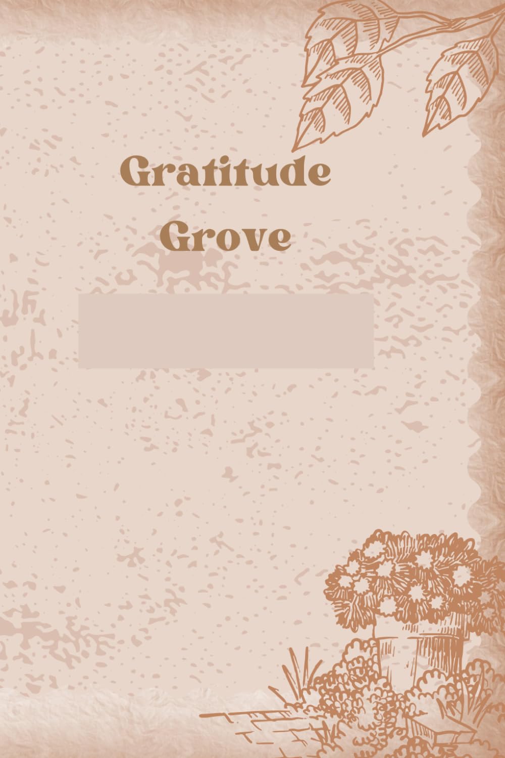 Gratitude Grove: A Minimalist Journal for Maximum Thanks