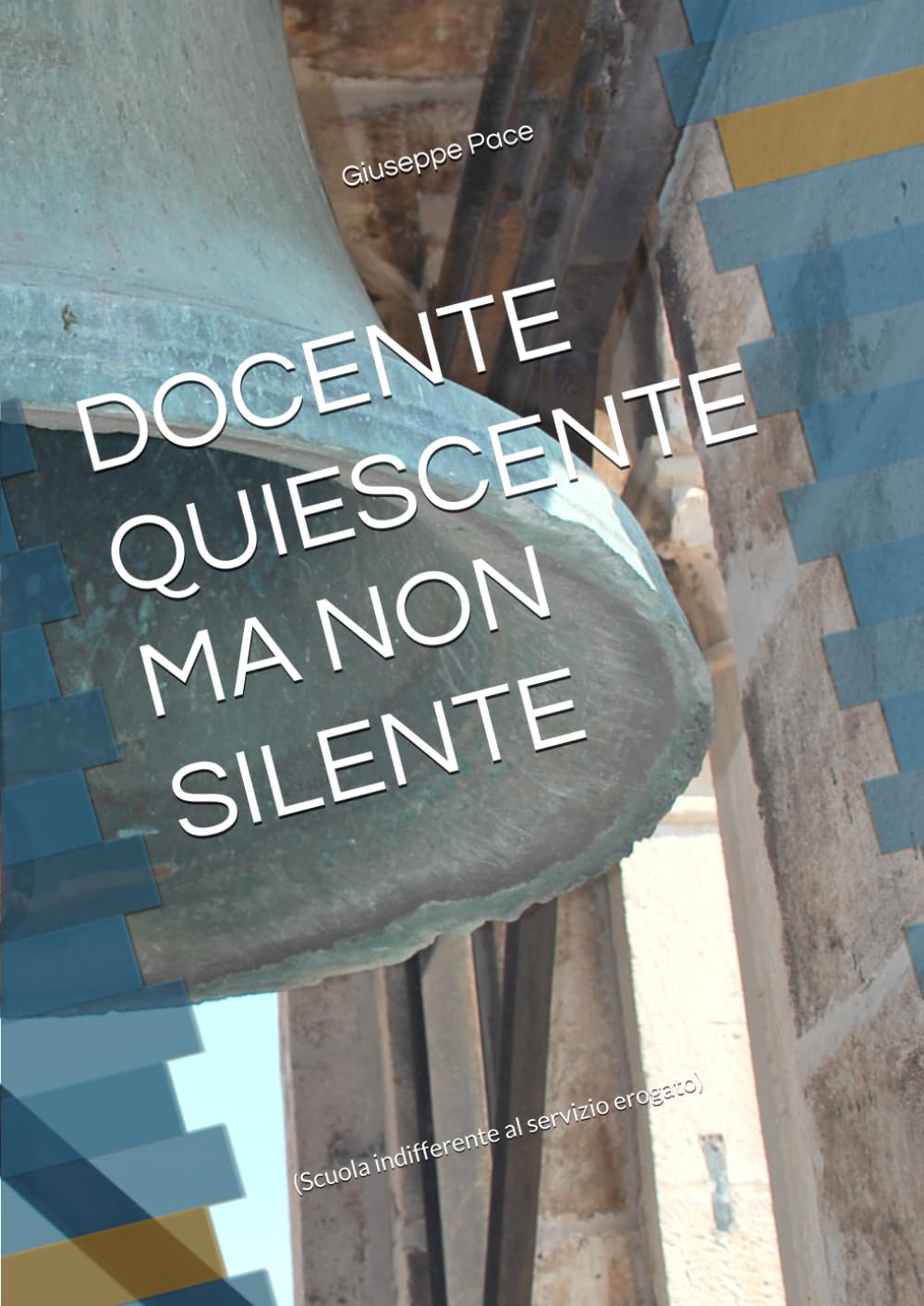 DOCENTE QUIESCENTE MA NON SILENTE: (Scuola indifferente al servizio erogato) (cultura-interazione)