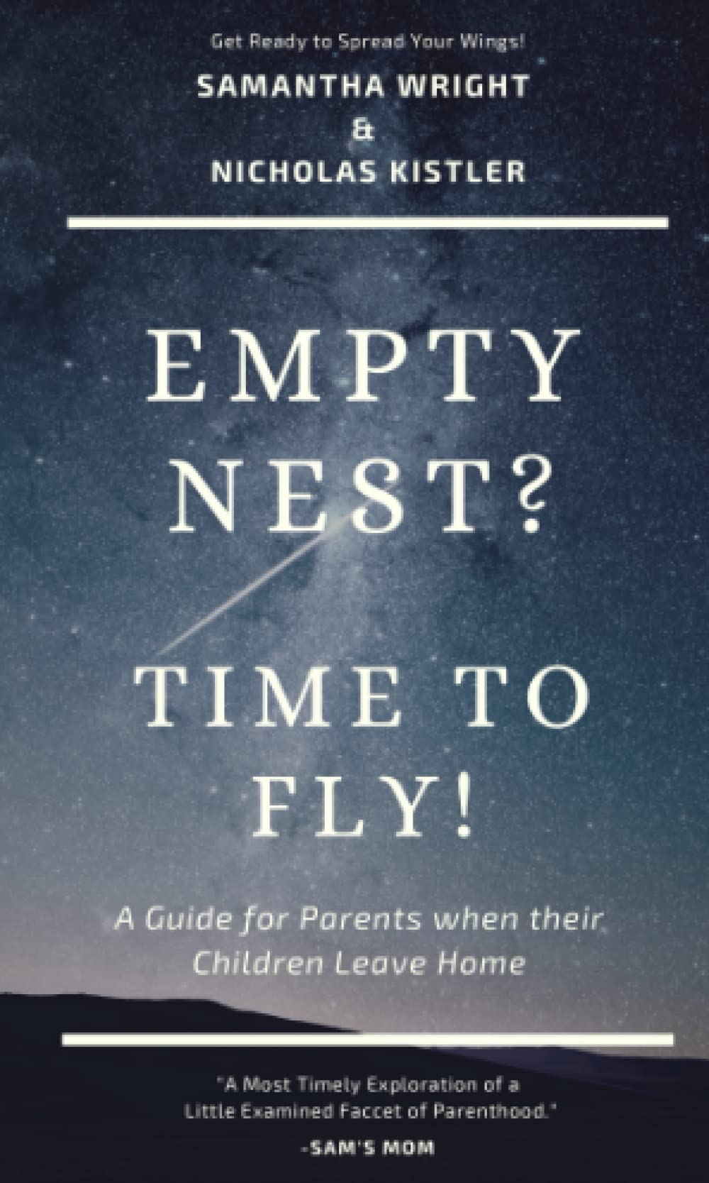 Empty Nest?: Time to Fly!