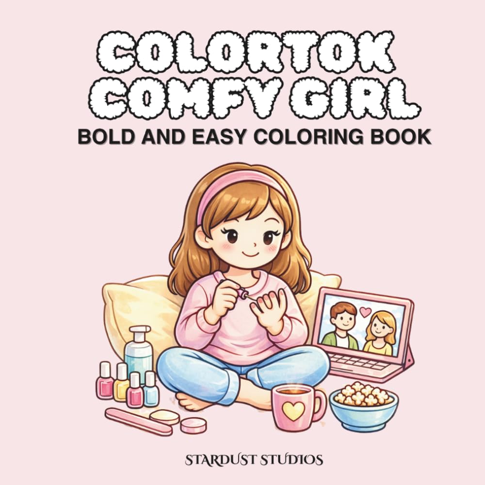 Colortok Comfy Girl: Bold & Easy colouring Book for Adults and Teens for Relaxing and Stress-relief: Relaxing, Stress-Relief Comfy Girl Themed Designs - Simple, Bold Line Art for Mindful colouring Fun