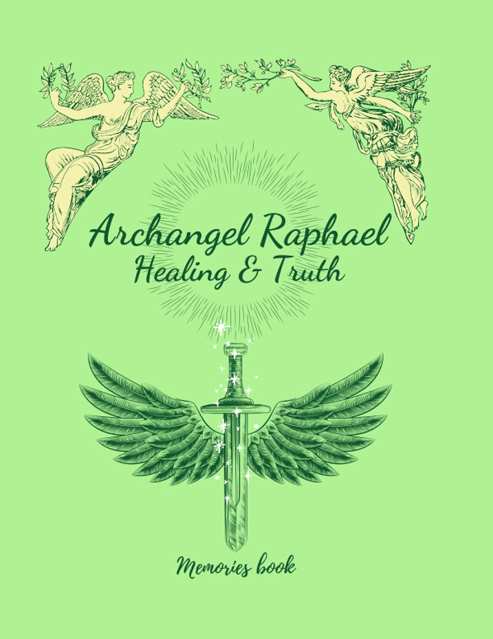 Archangel Raphael: Healing and Truth