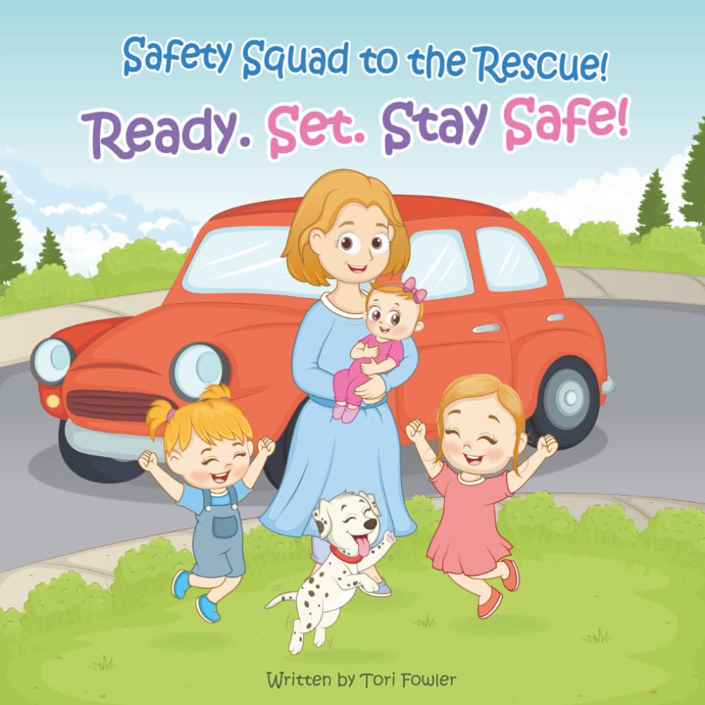 Safety Squad to the Rescue!: Ready. Set. Stay Safe! (Safety Squad Adventures)