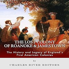The Lost Colony of Roanoke and Jamestown Audiolibro Por Charles River Editors arte de portada