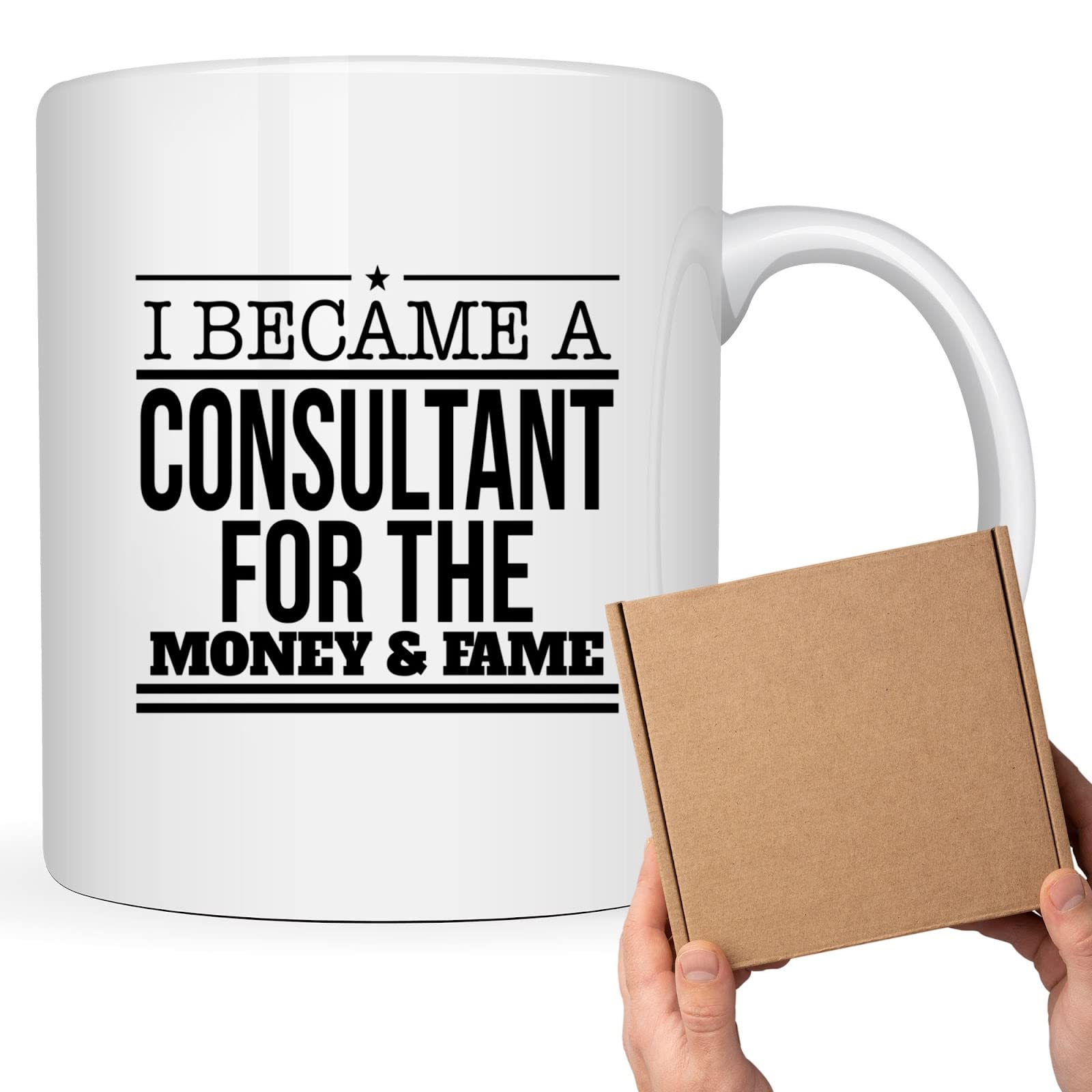 Coffee Mug i Became a Consultant for the Money and - for Consultant Birthday Christmas 368068