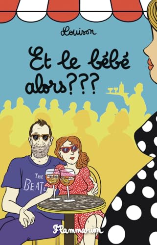 Et le bébé alors ? ? ?
