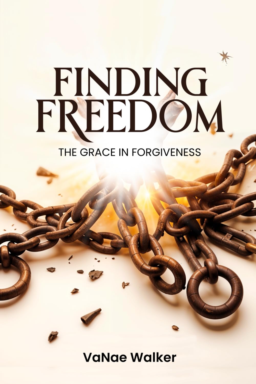 FINDING FREEDOM: The Grace in Forgiveness
