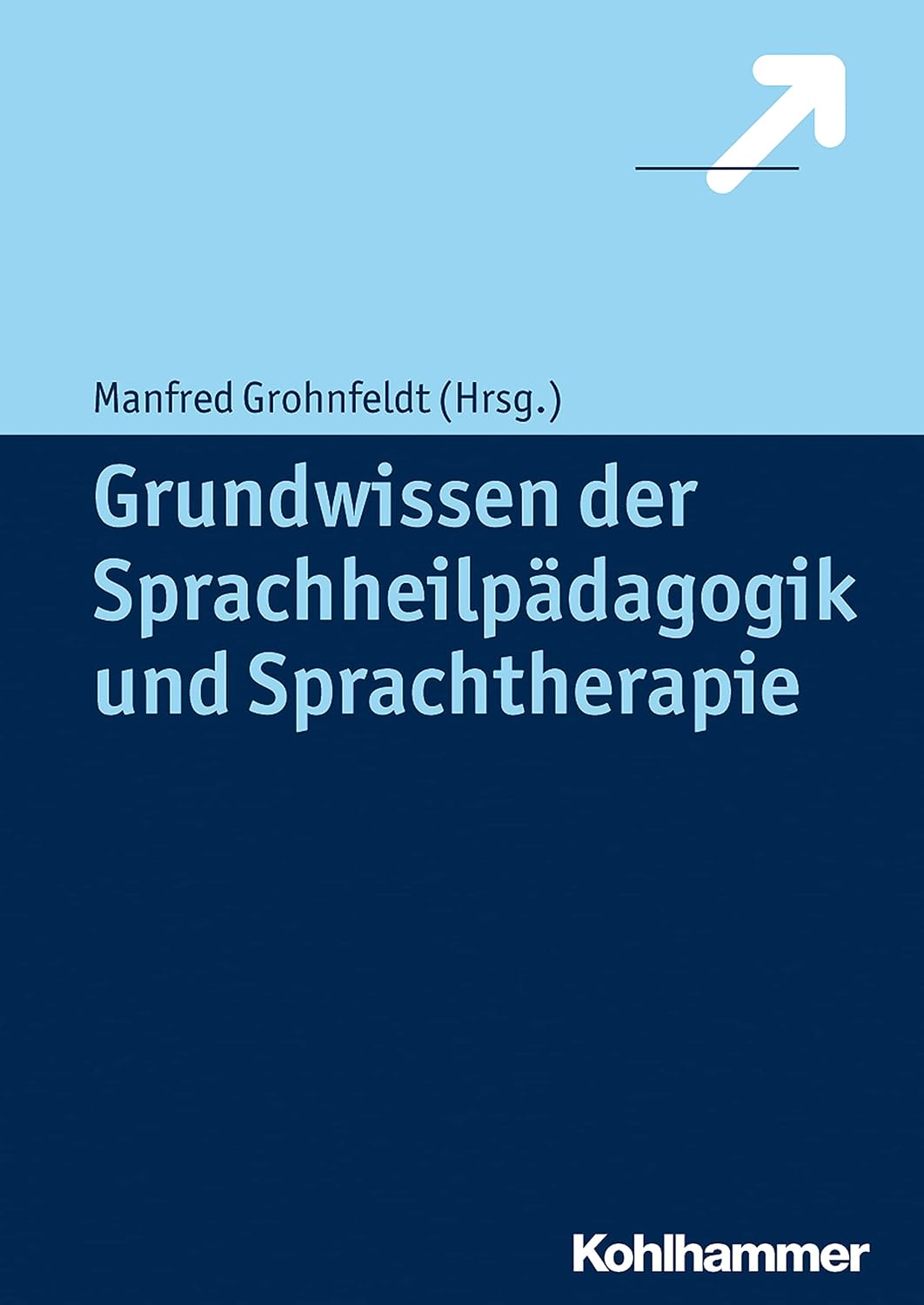 Grundwissen der Sprachheilpädagogik und Sprachtherapie (German Edition)