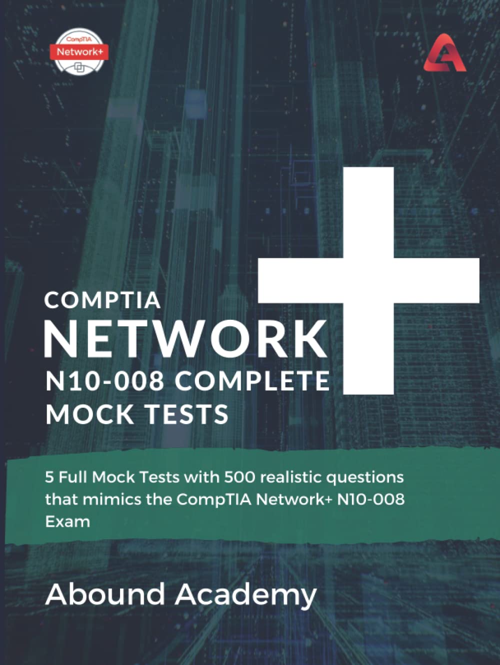 Buy CompTIA Network+ N10008 Complete Mock Tests 5 Full Mock Tests
