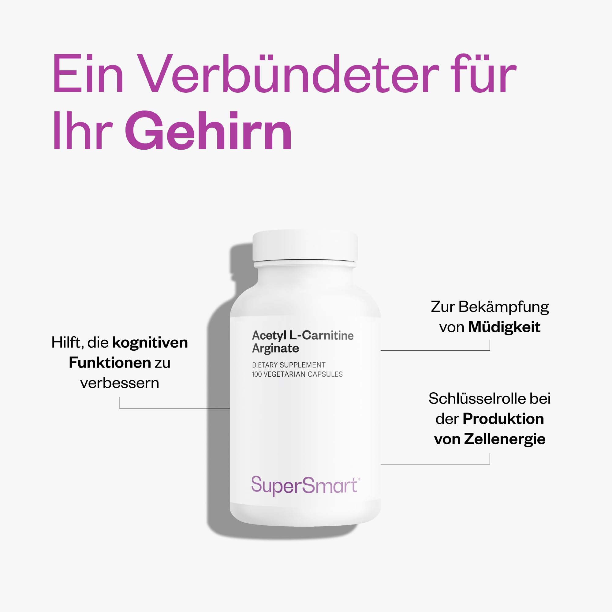 Acetyl L-Carnitin Arginat - Unterstützt die zelluläre Energieproduktion - Bietet Neuroprotektion - Fördert die Fettverbrennung - Dient als Energieschub - Supersmart.