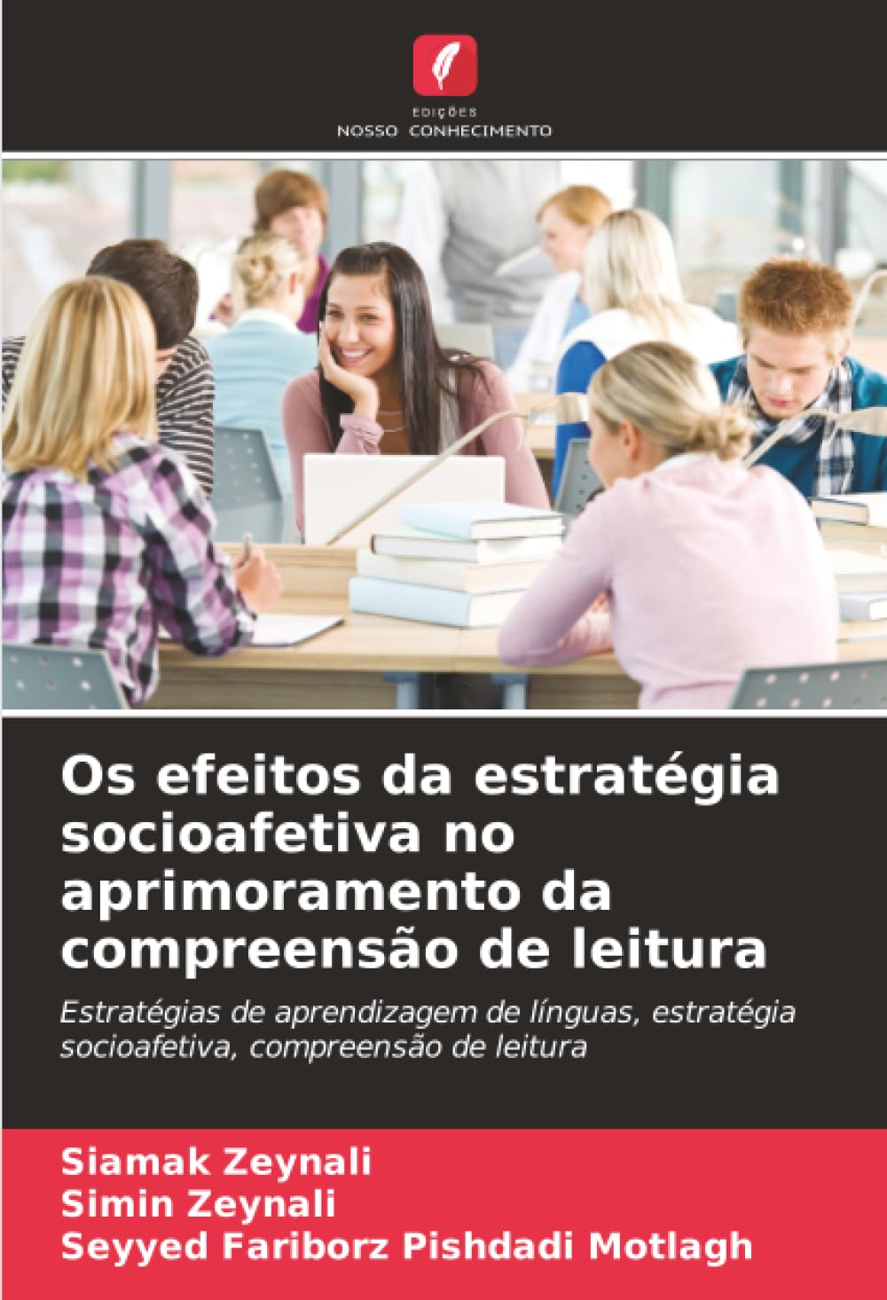 Os efeitos da estratégia socioafetiva no aprimoramento da compreensão de leitura: Estratégias de aprendizagem de línguas, estratégia socioafetiva, compreensão de leitura