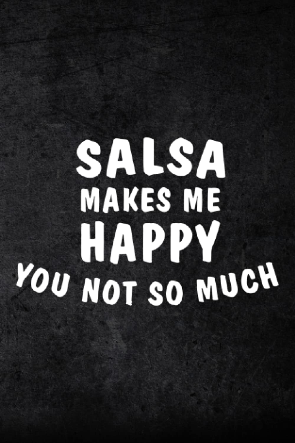 Budget Planner Womens Salsa Dancing Makes Me Happy You Not So Much Funny Meme Meme: Finance Daily, Monthly & Weekly Budget Planner Expense Tracker ... Tracker For paying, Paycheck Bill Tracker,Mom