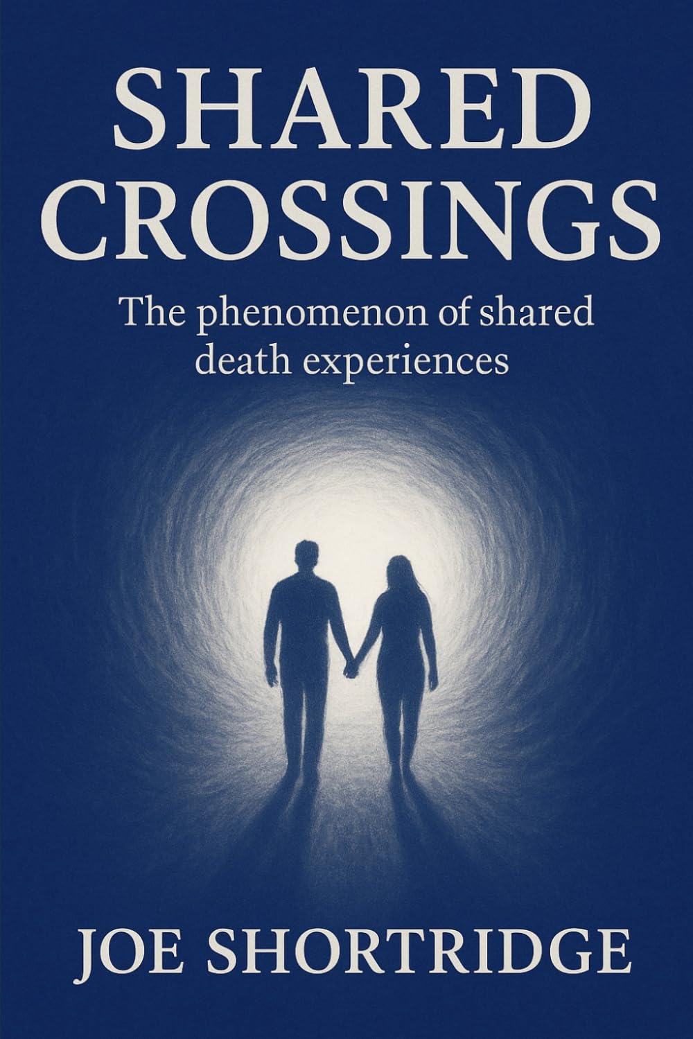 Shared Crossings: The Phenomenon of Shared Death Experience