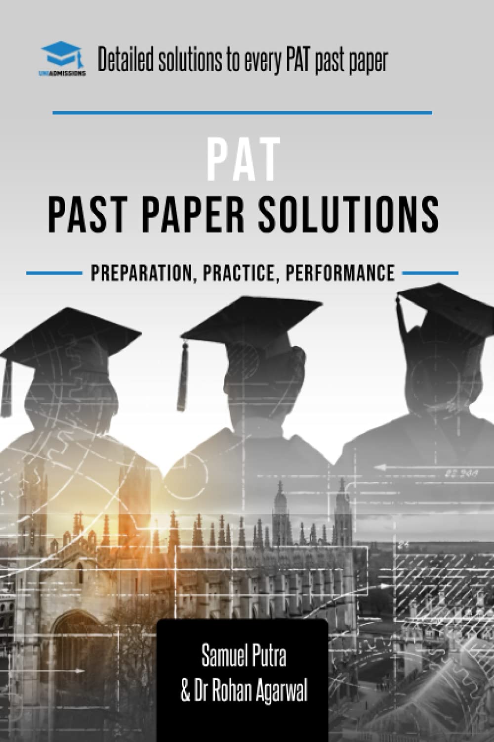 PAT Past Paper Worked Solutions: Detailed Step-By-Step Explanations for over 250 Questions, Includes all Past Past Papers for the Physics Aptitude Test